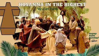 HOSANNA IN THE HIGHEST with LYRICS  Palm Sunday [upl. by Wulfe]