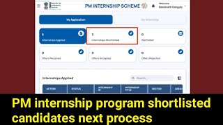 PM internship program shortlisted candidates next process PM internship offer received next process [upl. by Hugibert627]