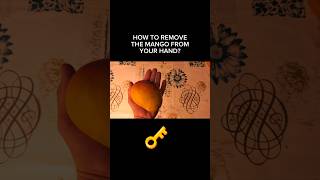 How to Remove The Mango From Your Hand [upl. by Ihskaneem]