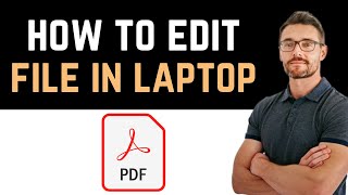 ✅ How To Edit PDF File in Laptop Full Guide [upl. by Siddon]