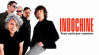 ⭐Trois nuits par semaine  Indochine [upl. by Haleak]