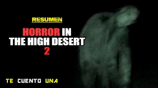 Horror In The High Desert 2  Minerva  ¿Qué Son ESAS COSAS  RESUMEN [upl. by Ahsinra]