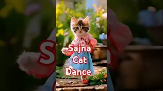 Cat Dance😅 Sajna Ve Sajna tranding bhojpuri shorts [upl. by Nosreip]