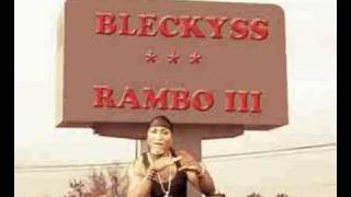 BLECKYSS  rambo 3 [upl. by Eidnil413]