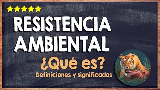 🙏 ¿Qué es la resistencia ambiental  Conoce algunos ejemplos de resistencia ambiental 🙏 [upl. by Nyleak743]