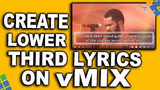 Create Lower Third Song Lyrics On vMix  Display Your Native Hymes In vMix [upl. by Dagmar482]