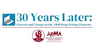 30 Years Later Growth and Change in the 340B Drug Pricing Program [upl. by Solracesoj]