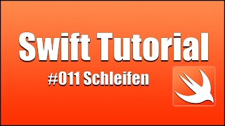 Swift Tutorial DeutschGerman011 Kontrollstrukturen Schleifen quotwhile forquot [upl. by Di]