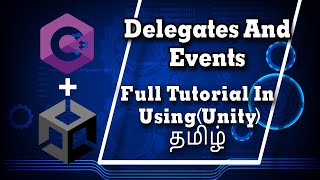 Delegates And Events Full Tutorial In Unity Tamil [upl. by Anadroj]