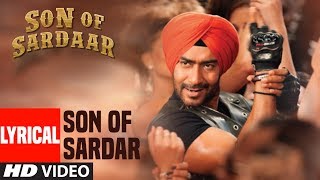 Lyrical Video Son of Sardaar Title Song  Ajay Devgn Sonakshi Sinha [upl. by Halie244]