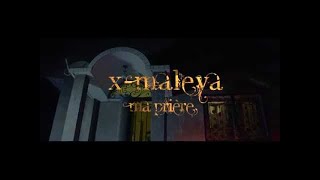 X Maleya  Ma prière  Official Video [upl. by Llehcor]