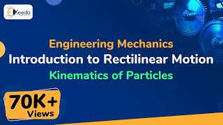 Introduction to Rectilinear Motion  Kinematics of Particles  Engineering Mechanics [upl. by Rubina107]