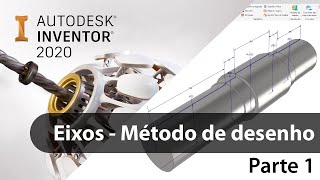 Autodesk Inventor  Eixos  Método de desenho parte 1  Corpo [upl. by Pettifer]