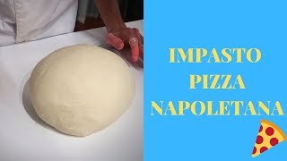 IMPASTO PIZZA NAPOLETANA Ricetta Completa [upl. by Izawa]