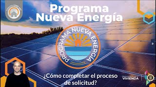 ¿Cómo completar la solicitud del Programa Nueva Energía [upl. by Mert]