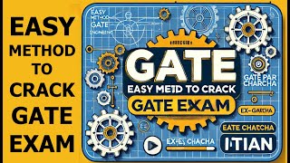 Easy Method to Crack GATE Exam GATEMechanical gateXE [upl. by Irvin]