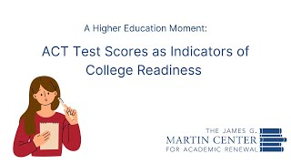 ACT Test Scores as Indicators of College Readiness [upl. by Briscoe270]