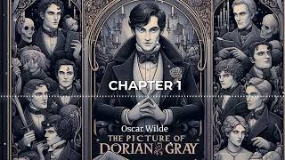 The Picture of Dorian Gray by Oscar Wilde  FULL AUDIOBOOK [upl. by Ahsinroc]