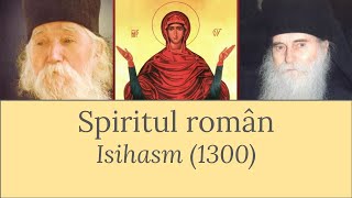 Spiritul Român  S3E1 Isihasm 1300 [upl. by Dnalyaw660]