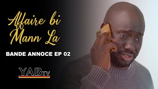 Série  AFFAIR BI MAN LA  saison 1  Episode 02  Bande Annoce [upl. by Rosene]