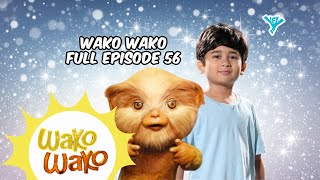 Wako Wako Full Episode 56  YeY Superview [upl. by Proulx735]