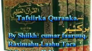 Tafsiirka Quranka by Sheikh Cumar Faaruuq AaliCimraan 153170 [upl. by Yv]