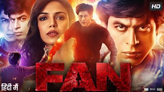 Fan Full Movie 2016  Shah Rukh Khan  Shriya Pilgaonkar  Sayani Gupta  Parveen  Review amp Facts [upl. by Orgell694]