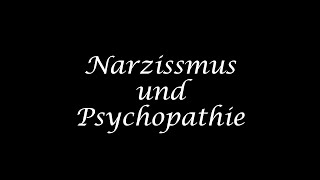 Narzissmus und Psychopathie Prinzip [upl. by Simson]