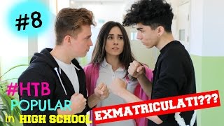 APROAPE EXMATRICULATI   HTB POPULAR IN HIGH SCHOOL  S2 EP8 [upl. by Stubstad]