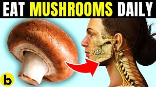 12 Health Benefits Of Eating Mushrooms Every Day [upl. by Arihaz]