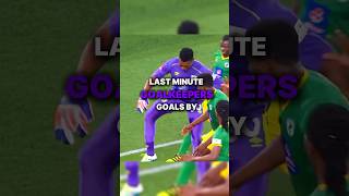 Goalkeeper last minute goals 🔥☠️ [upl. by Sheehan]