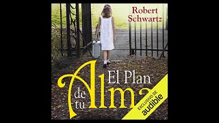 El plan de tu alma Audiolibro 🎧 de Robert A Schwartz [upl. by Berhley]