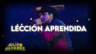 Julion Alvarez  Lección Aprendida [upl. by Gibeon]