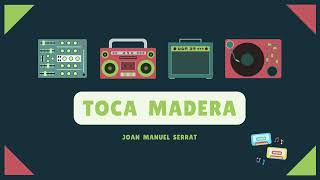 TOCA MADERA Serrat 20 11 2024 [upl. by Kare75]