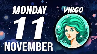 VIRGO ♍ Daily HOROSCOPE ❤ November 11 2024 🔮 ❌ SOMETHING ENDS BADLY 💔 [upl. by Leoy]