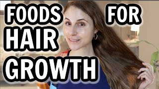 Best FOODS for HAIR GROWTH AND THICKNESS Dr Dray [upl. by Haliled]