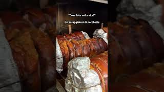 IL LAVORO PERFETTO NON ESIS…😳 porchetta porchette mangiare norcineria italia [upl. by Armillas640]