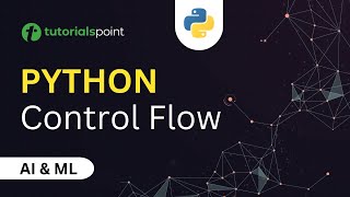 Control Flow in Python  Transfer Iterative and Conditional Statementsif if else Tutorialspoint [upl. by Linetta618]