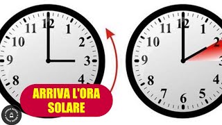 Ora Solare 2023 data come regolare gli orologi e possibili ripercussioni [upl. by Amjan127]