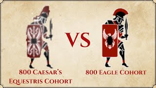 ROME II Total War  800 Caesars Equestris Cohort VS 800 Eagle Cohort [upl. by Davenport731]