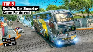 TOP 5 BEST BUS SIMULATOR GAMES FOR ANDROID IN 2024 Top Bus Games For Android [upl. by Aleina]