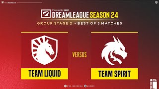 Bahasa ID Liquid VS Team Spirit  Group Stage 2 Bo3  DreamLeague S24 Dreamocell [upl. by Aenneea]