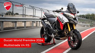 Ducati World Première 2024  Multistrada V4 RS  Choose it All [upl. by Atteve]