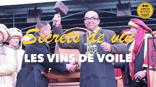 SECRETS DE VIN  Les Vins de Voile et le Vin Jaune [upl. by Brubaker602]