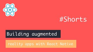 Learn how to build augmented reality apps with React Native [upl. by Aynat]