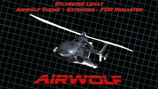 Airwolf Theme Extended  Sylvester Levay  Airwolf [upl. by Janeva347]