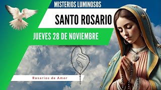 Santo Rosario de hoy jueves 28 de noviembre misterios luminosos [upl. by Kamat]