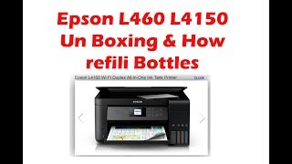 Unboxing Epson L4160 L4150 All in one Printer with Wifi and card reader amp How refill Ink Bottles [upl. by Lumpkin]