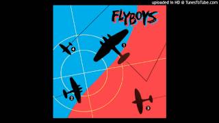 Flyboys  So Juvenile [upl. by Joly620]