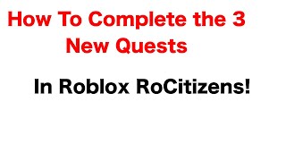 20232024 Holiday RoCitizens Quest Guide  Roblox RoCitizens [upl. by Warms]